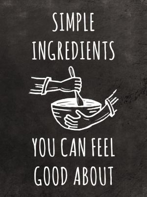 simple ingredients you can feel good abou